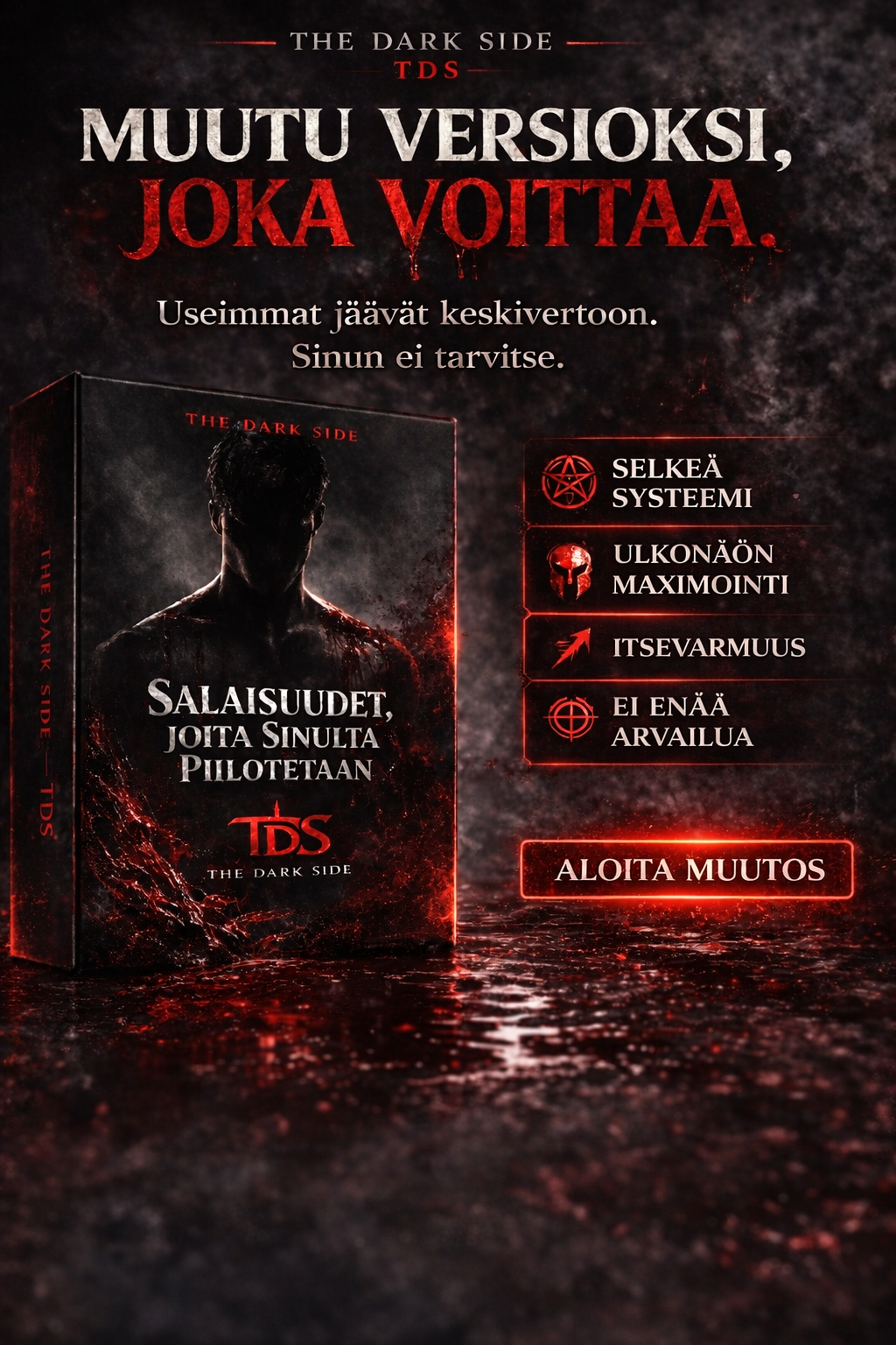 TDS Salaisuudet jota he jättävät kertomatta sinulle